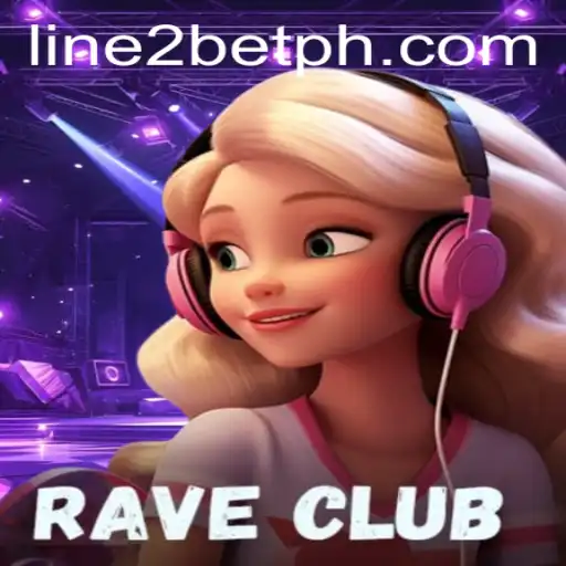RaveClub: Enter the Electrifying World of Line2Bet