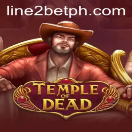 Unveiling the Mysteries of TempleofDead: An Adventure into the Line2Bet Realm